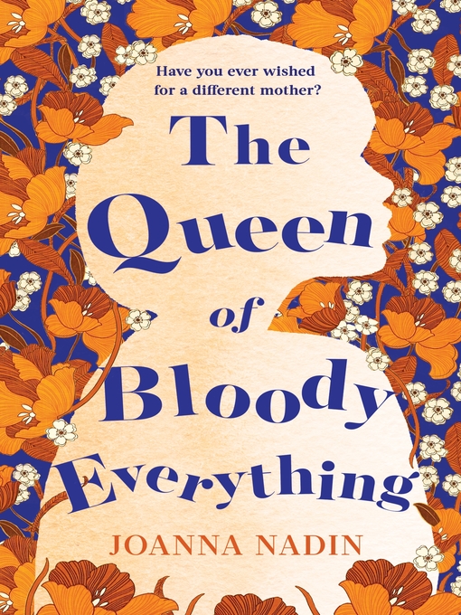 Upplýsingar um The Queen of Bloody Everything eftir Joanna Nadin - Biðlisti